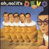 Oh No! Its Devo