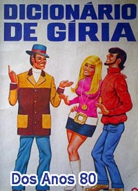 Gírias dos Anos 80 